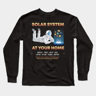 Solar System At Your Home Long Sleeve T-Shirt